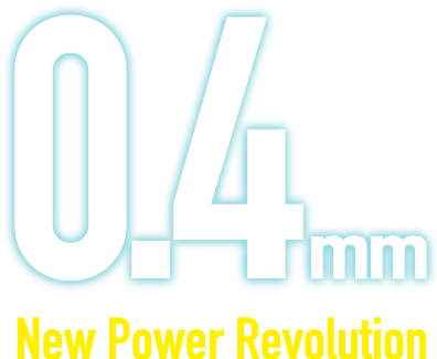0.4mm New Power Revolution